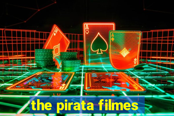 the pirata filmes